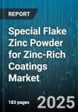 Special Flake Zinc Powder for Zinc-Rich Coatings Market - Global Forecast to 2030- Product Image