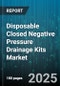 Disposable Closed Negative Pressure Drainage Kits Market - Global Forecast to 2030 - Product Thumbnail Image