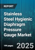 Stainless Steel Hygienic Diaphragm Pressure Gauge Market - Cumulative Impact of United States Tariffs 2025 - Global Forecast to 2030- Product Image