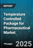 Temperature Controlled Package for Pharmaceutical Market - Global Forecast to 2030- Product Image