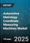 Automotive Metrology Coordinate Measuring Machines Market - Cumulative Impact of United States Tariffs 2025 - Global Forecast to 2030 - Product Thumbnail Image