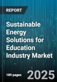 Sustainable Energy Solutions for Education Industry Market - Cumulative Impact of United States Tariffs 2025 - Global Forecast to 2030- Product Image