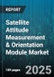 Satellite Attitude Measurement & Orientation Module Market - Cumulative Impact of United States Tariffs 2025 - Global Forecast to 2030 - Product Thumbnail Image