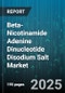 Beta-Nicotinamide Adenine Dinucleotide Disodium Salt Market - Global Forecast to 2030 - Product Thumbnail Image