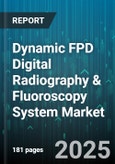 Dynamic FPD Digital Radiography & Fluoroscopy System Market - Global Forecast to 2030- Product Image