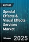 Special Effects & Visual Effects Services Market - Cumulative Impact of United States Tariffs 2025 - Global Forecast to 2030 - Product Thumbnail Image
