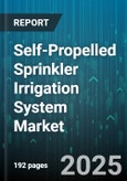 Self-Propelled Sprinkler Irrigation System Market - Global Forecast to 2030- Product Image