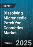 Dissolving Microneedle Patch for Cosmetics Market - Cumulative Impact of United States Tariffs 2025 - Global Forecast to 2030- Product Image