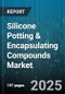 Silicone Potting & Encapsulating Compounds Market - Global Forecast to 2030 - Product Thumbnail Image