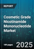 Cosmetic Grade Nicotinamide Mononucleotide Market - Cumulative Impact of United States Tariffs 2025 - Global Forecast to 2030- Product Image
