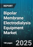 Bipolar Membrane Electrodialysis Equipment Market - Global Forecast to 2030- Product Image