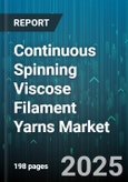 Continuous Spinning Viscose Filament Yarns Market by End Use Industry, Product Type, Distribution Channel, Application, Filament Type, Yarn Form - Global Forecast to 2030- Product Image