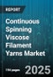 Continuous Spinning Viscose Filament Yarns Market - Global Forecast to 2030 - Product Thumbnail Image
