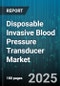 Disposable Invasive Blood Pressure Transducer Market - Cumulative Impact of United States Tariffs 2025 - Global Forecast to 2030 - Product Image