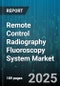 Remote Control Radiography Fluoroscopy System Market - Cumulative Impact of United States Tariffs 2025 - Global Forecast to 2030 - Product Thumbnail Image