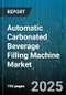 Automatic Carbonated Beverage Filling Machine Market - Cumulative Impact of United States Tariffs 2025 - Global Forecast to 2030 - Product Image