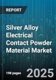 Silver Alloy Electrical Contact Powder Material Market - Cumulative Impact of United States Tariffs 2025 - Global Forecast to 2030- Product Image