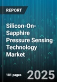 Silicon-On-Sapphire Pressure Sensing Technology Market - Global Forecast to 2030- Product Image