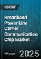 Broadband Power Line Carrier Communication Chip Market - Cumulative Impact of United States Tariffs 2025 - Global Forecast to 2030 - Product Thumbnail Image
