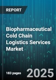 Biopharmaceutical Cold Chain Logistics Services Market - Cumulative Impact of United States Tariffs 2025 - Global Forecast to 2030- Product Image