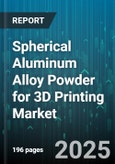 Spherical Aluminum Alloy Powder for 3D Printing Market - Cumulative Impact of United States Tariffs 2025 - Global Forecast to 2030- Product Image