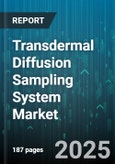 Transdermal Diffusion Sampling System Market - Cumulative Impact of United States Tariffs 2025 - Global Forecast to 2030- Product Image