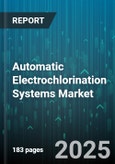 Automatic Electrochlorination Systems Market - Global Forecast to 2030- Product Image