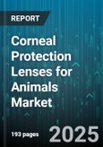 Corneal Protection Lenses for Animals Market - Global Forecast to 2030- Product Image