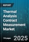 Thermal Analysis Contract Measurement Market - Global Forecast to 2030 - Product Thumbnail Image