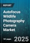 Autofocus Wildlife Photography Camera Market - Cumulative Impact of United States Tariffs 2025 - Global Forecast to 2030 - Product Thumbnail Image