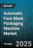 Automatic Face Mask Packaging Machine Market - Global Forecast to 2030- Product Image