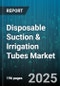 Disposable Suction & Irrigation Tubes Market - Cumulative Impact of United States Tariffs 2025 - Global Forecast to 2030 - Product Thumbnail Image