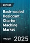 Back-sealed Desiccant Charter Machine Market - Global Forecast to 2030 - Product Thumbnail Image