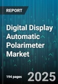 Digital Display Automatic Polarimeter Market - Cumulative Impact of United States Tariffs 2025 - Global Forecast to 2030- Product Image