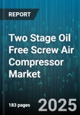 Two Stage Oil Free Screw Air Compressor Market - Cumulative Impact of United States Tariffs 2025 - Global Forecast to 2030- Product Image