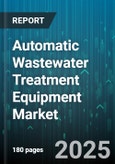 Automatic Wastewater Treatment Equipment Market - Cumulative Impact of United States Tariffs 2025 - Global Forecast to 2030- Product Image
