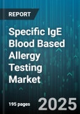 Specific IgE Blood Based Allergy Testing Market - Cumulative Impact of United States Tariffs 2025 - Global Forecast to 2030- Product Image