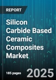 Silicon Carbide Based Ceramic Composites Market - Cumulative Impact of United States Tariffs 2025 - Global Forecast to 2030- Product Image