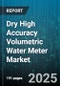 Dry High Accuracy Volumetric Water Meter Market - Cumulative Impact of United States Tariffs 2025 - Global Forecast to 2030 - Product Thumbnail Image