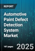 Automotive Paint Defect Detection System Market - Cumulative Impact of United States Tariffs 2025 - Global Forecast to 2030- Product Image