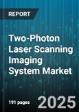 Two-Photon Laser Scanning Imaging System Market - Global Forecast to 2030- Product Image