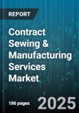 Contract Sewing & Manufacturing Services Market - Global Forecast to 2030- Product Image