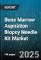 Bone Marrow Aspiration Biopsy Needle Kit Market - Cumulative Impact of United States Tariffs 2025 - Global Forecast to 2030 - Product Thumbnail Image