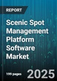 Scenic Spot Management Platform Software Market - Global Forecast to 2030- Product Image