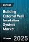 Building External Wall Insulation System Market - Cumulative Impact of United States Tariffs 2025 - Global Forecast to 2030 - Product Thumbnail Image