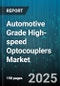 Automotive Grade High-speed Optocouplers Market - Cumulative Impact of United States Tariffs 2025 - Global Forecast to 2030 - Product Thumbnail Image