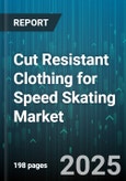 Cut Resistant Clothing for Speed Skating Market - Cumulative Impact of United States Tariffs 2025 - Global Forecast to 2030- Product Image
