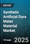 Synthetic Artificial Dura Mater Material Market - Global Forecast to 2030 - Product Thumbnail Image