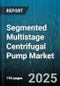 Segmented Multistage Centrifugal Pump Market - Cumulative Impact of United States Tariffs 2025 - Global Forecast to 2030 - Product Image