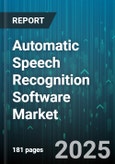 Automatic Speech Recognition Software Market - Cumulative Impact of United States Tariffs 2025 - Global Forecast to 2030- Product Image